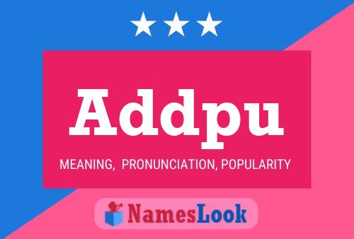 Addpu Name Poster