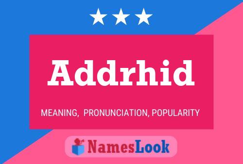 Addrhid Name Poster