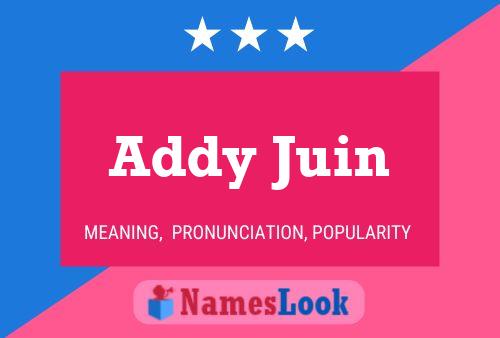 Addy Juin Name Poster