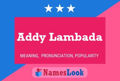 Addy Lambada Name Poster