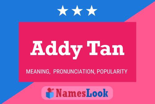 Addy Tan Name Poster