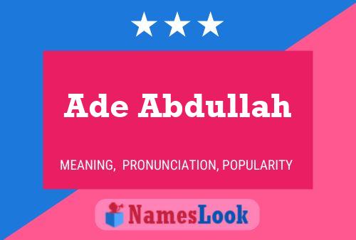 Ade Abdullah Name Poster