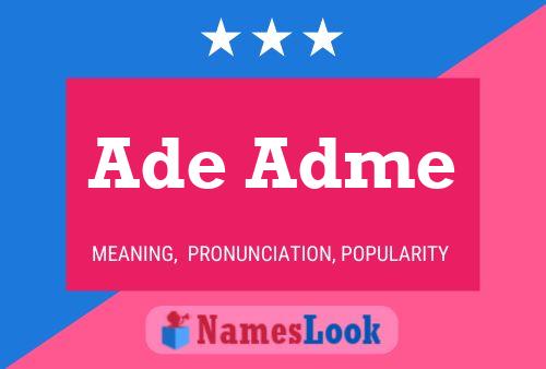 Ade Adme Name Poster