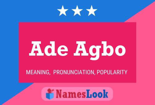 Ade Agbo Name Poster