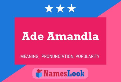 Ade Amandla Name Poster