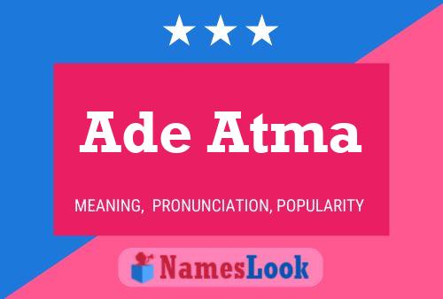 Ade Atma Name Poster