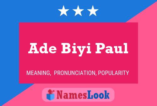 Ade Biyi Paul Name Poster