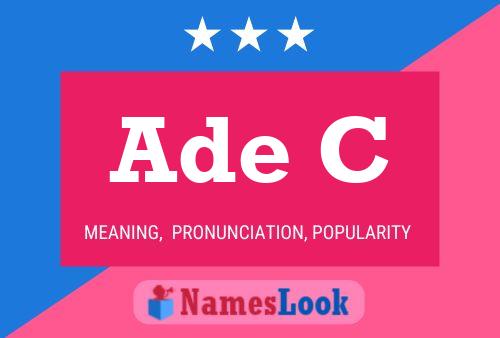 Ade C Name Poster