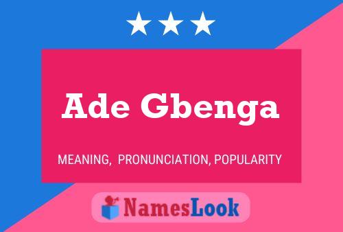 Ade Gbenga Name Poster