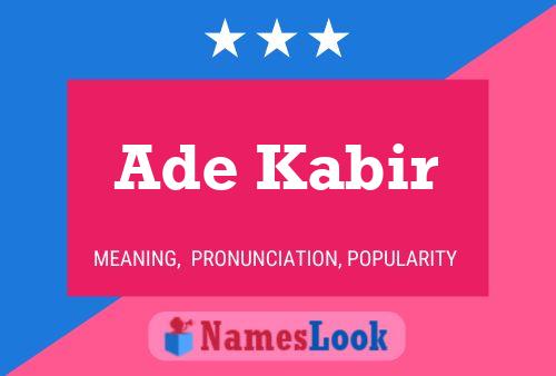 Ade Kabir Name Poster