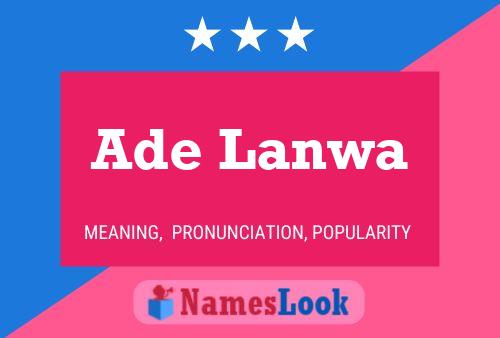 Ade Lanwa Name Poster