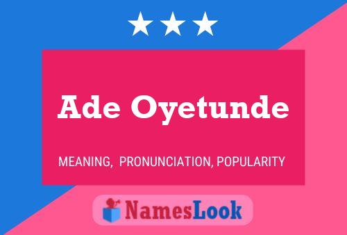 Ade Oyetunde Name Poster