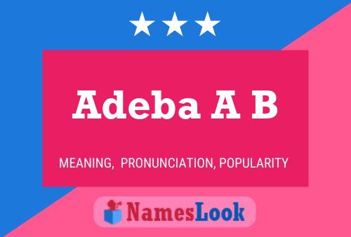 Adeba A B Name Poster