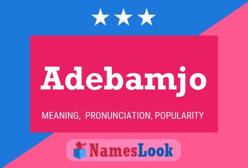 Adebamjo Name Poster