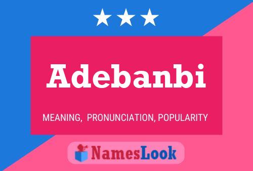 Adebanbi Name Poster