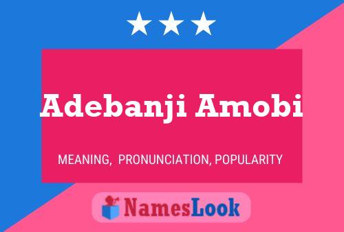 Adebanji Amobi Name Poster