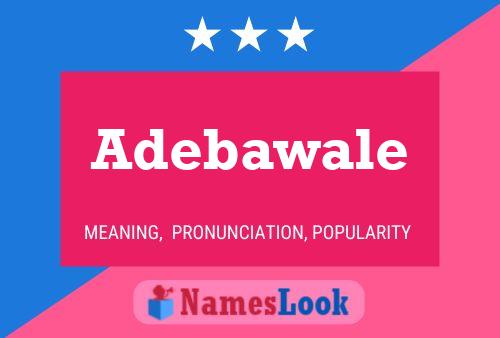 Adebawale Name Poster