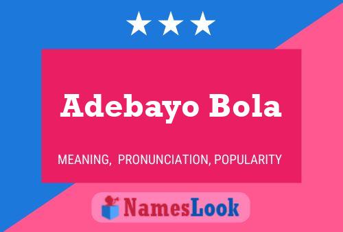 Adebayo Bola Name Poster