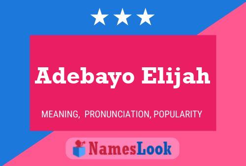 Adebayo Elijah Name Poster