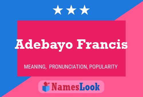 Adebayo Francis Name Poster