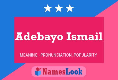 Adebayo Ismail Name Poster