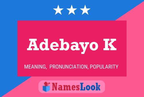 Adebayo K Name Poster