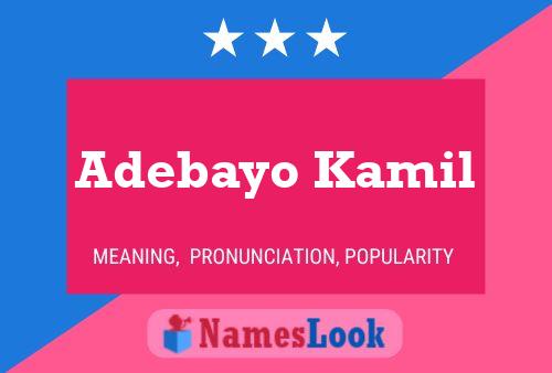 Adebayo Kamil Name Poster