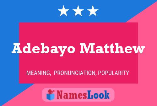 Adebayo Matthew Name Poster