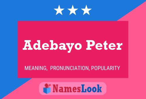 Adebayo Peter Name Poster