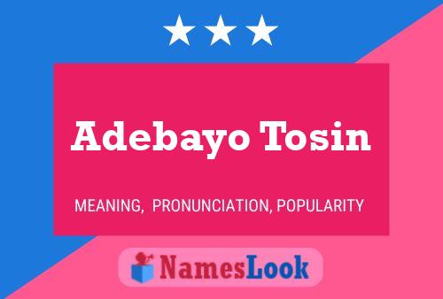 Adebayo Tosin Name Poster