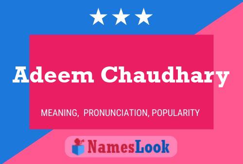 Adeem Chaudhary Name Poster