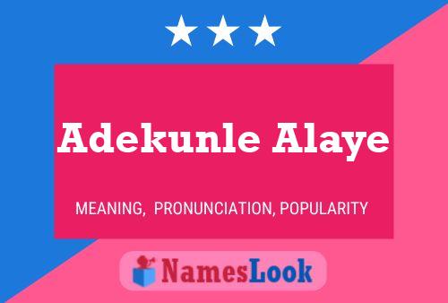 Adekunle Alaye Name Poster