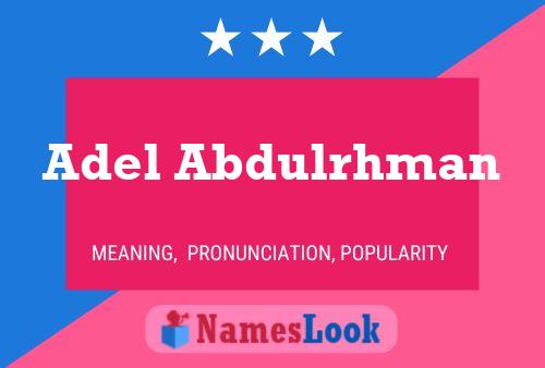 Adel Abdulrhman Name Poster