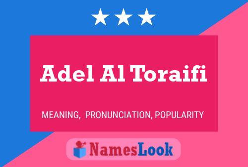 Adel Al Toraifi Name Poster