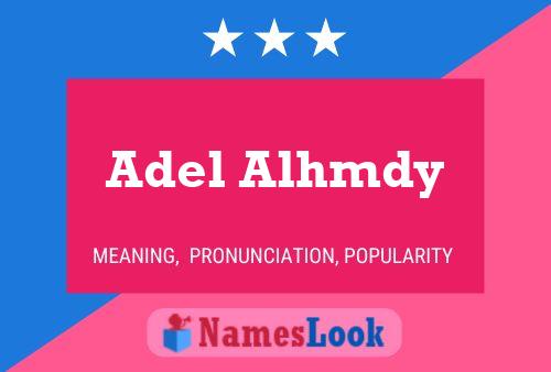 Adel Alhmdy Name Poster