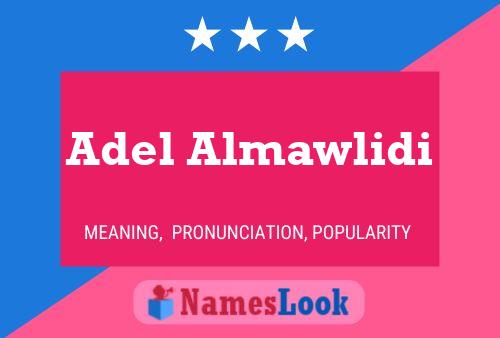 Adel Almawlidi Name Poster