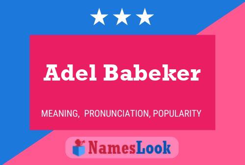 Adel Babeker Name Poster