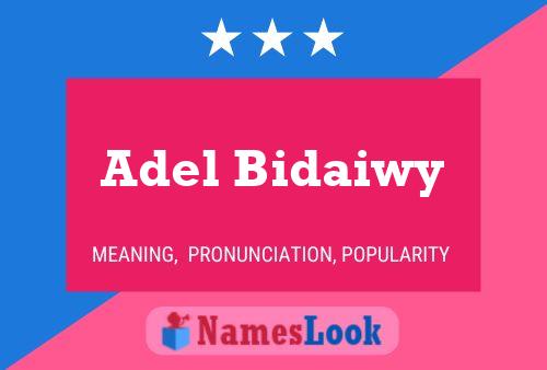 Adel Bidaiwy Name Poster