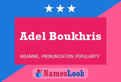 Adel Boukhris Name Poster