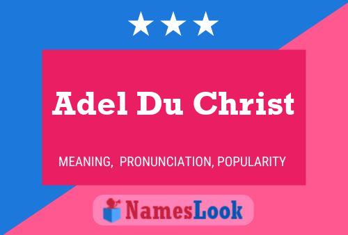 Adel Du Christ Name Poster