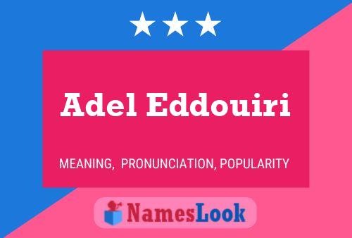 Adel Eddouiri Name Poster