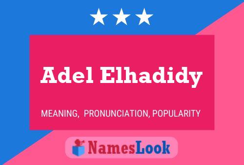 Adel Elhadidy Name Poster