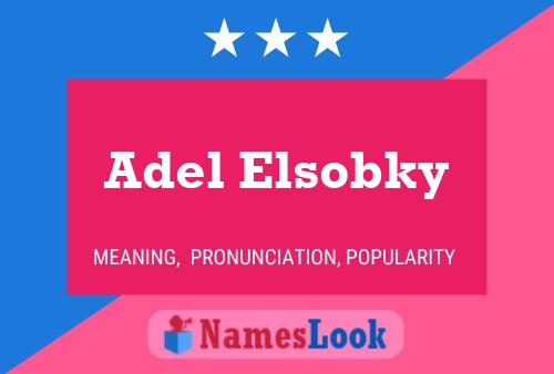 Adel Elsobky Name Poster