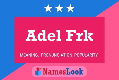 Adel Frk Name Poster