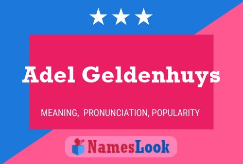 Adel Geldenhuys Name Poster