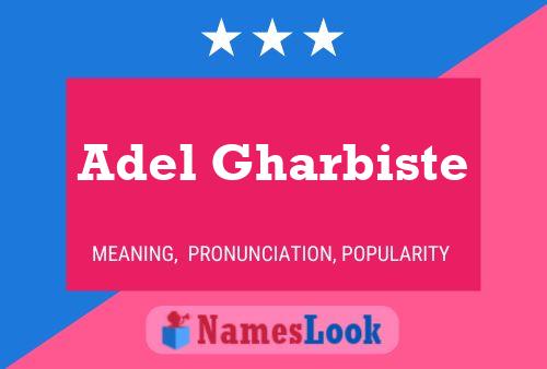 Adel Gharbiste Name Poster