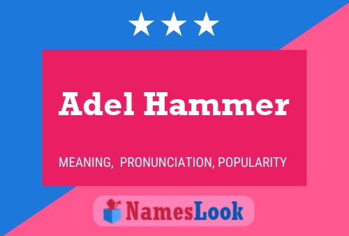 Adel Hammer Name Poster