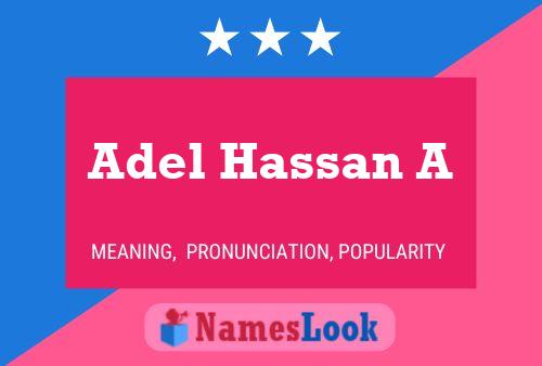 Adel Hassan A Name Poster