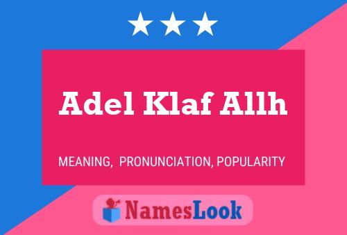 Adel Klaf Allh Name Poster