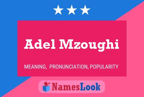 Adel Mzoughi Name Poster